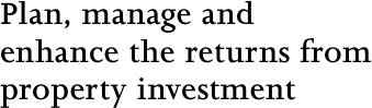 Plan, manage and enhance the